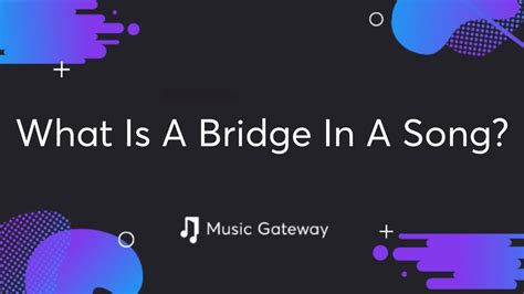 bridge in music meaning how does it connect different musical periods?